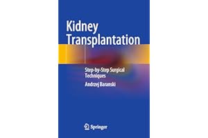 Kidney Transplantation: Step-by-Step Surgical Techniques