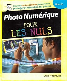 La  photographie numérique pour les nuls