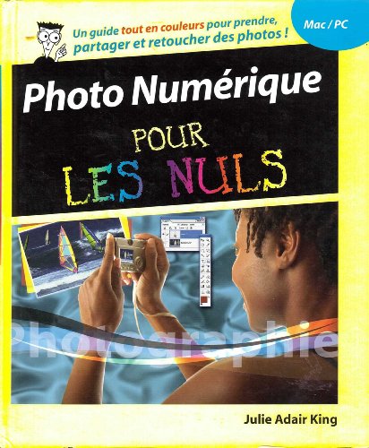 La  photographie numérique pour les nuls