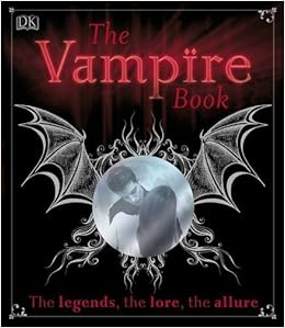 Buy The Vampire Book Dk Book Online At Low Prices In India The Vampire Book Dk Reviews Ratings Amazon In