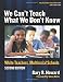 We Can't Teach What We Don't Know: White Teachers, Multicultural Schools, Second Edition