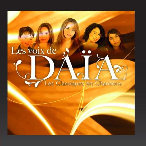 Les voix de Daia - Les Classiques en Chansons - Zortam Music