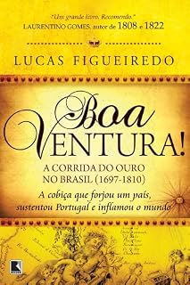 Livro Boa Ventura!: A corrida do ouro no Brasil (1697-1810)
