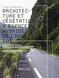 Architecture & végétation, espaces hybrides de l'habitat