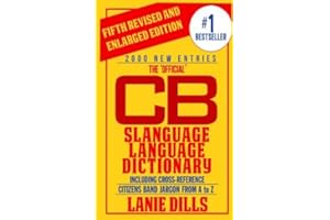 The 'Official' CB Slanguage Language Dictionary (Including Cross Reference) Paperback – October 15, 2012