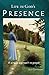 Life in God's Presence: A Simple Approach to Prayer