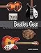 Beatles Gear: All the Fab Four's Instruments from Stage to Studio