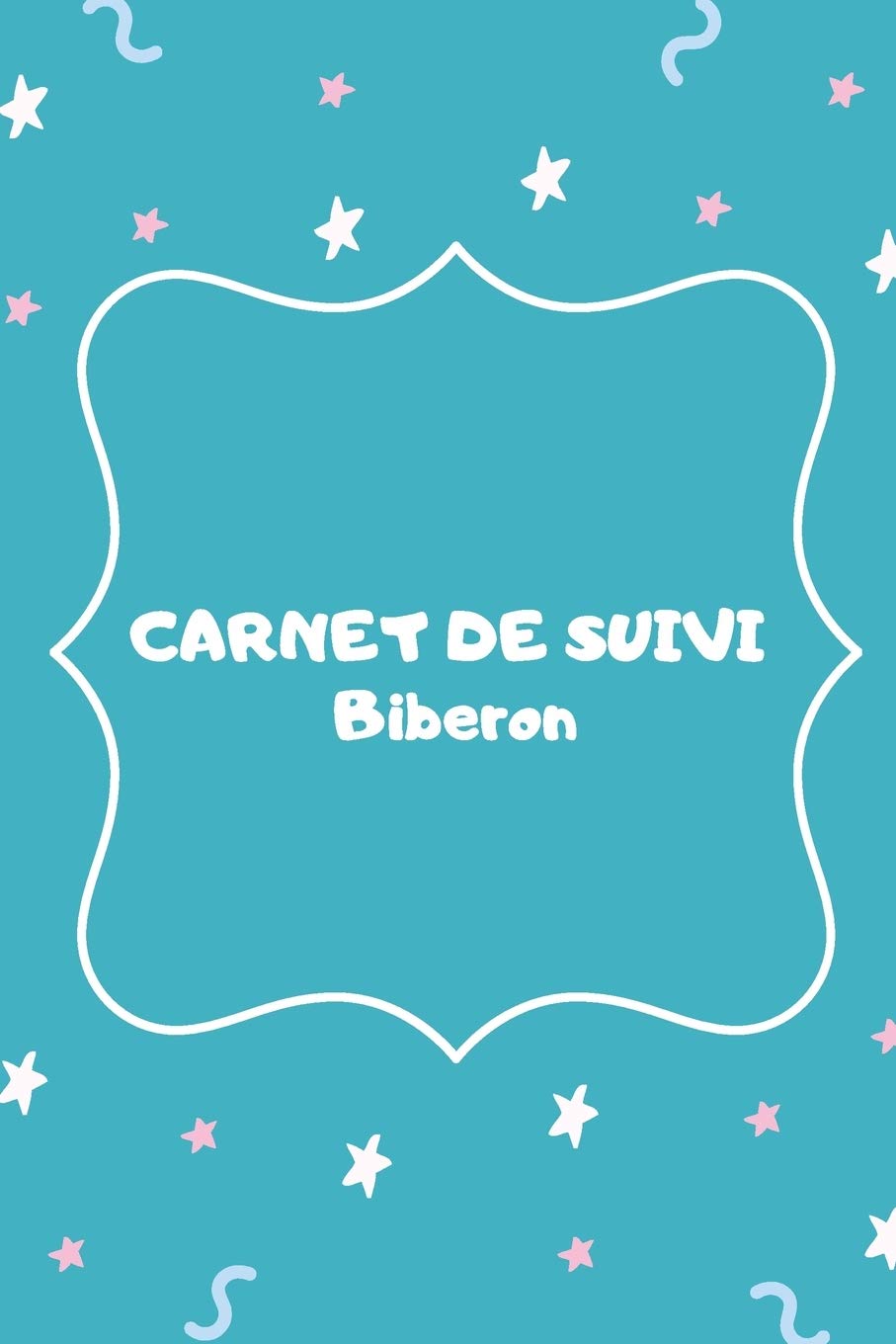 Amazon Fr Carnet De Suivi Biberon Format Pratique 150 Pages Editions Baby Happy Livres