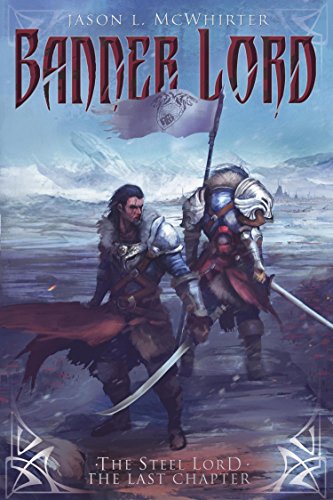 Amazon Com Banner Lord The Steel Lord Book 2 Ebook Jason L