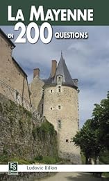 La  Mayenne en 200 questions