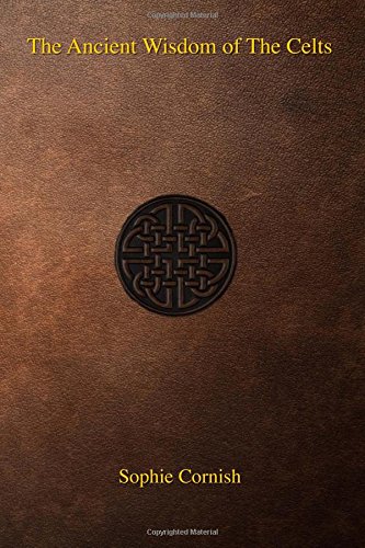 The Ancient Wisdom of The Celts