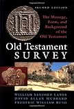 Old Testament Survey: The Message, Form, and Background of the Old Testament, 2nd Edition