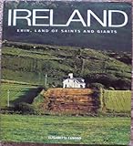 Ireland : Erin, Land of Saints and Giants by 