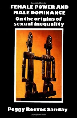 Download Female Power and Male Dominance: On the Origins of Sexual Inequality PDF