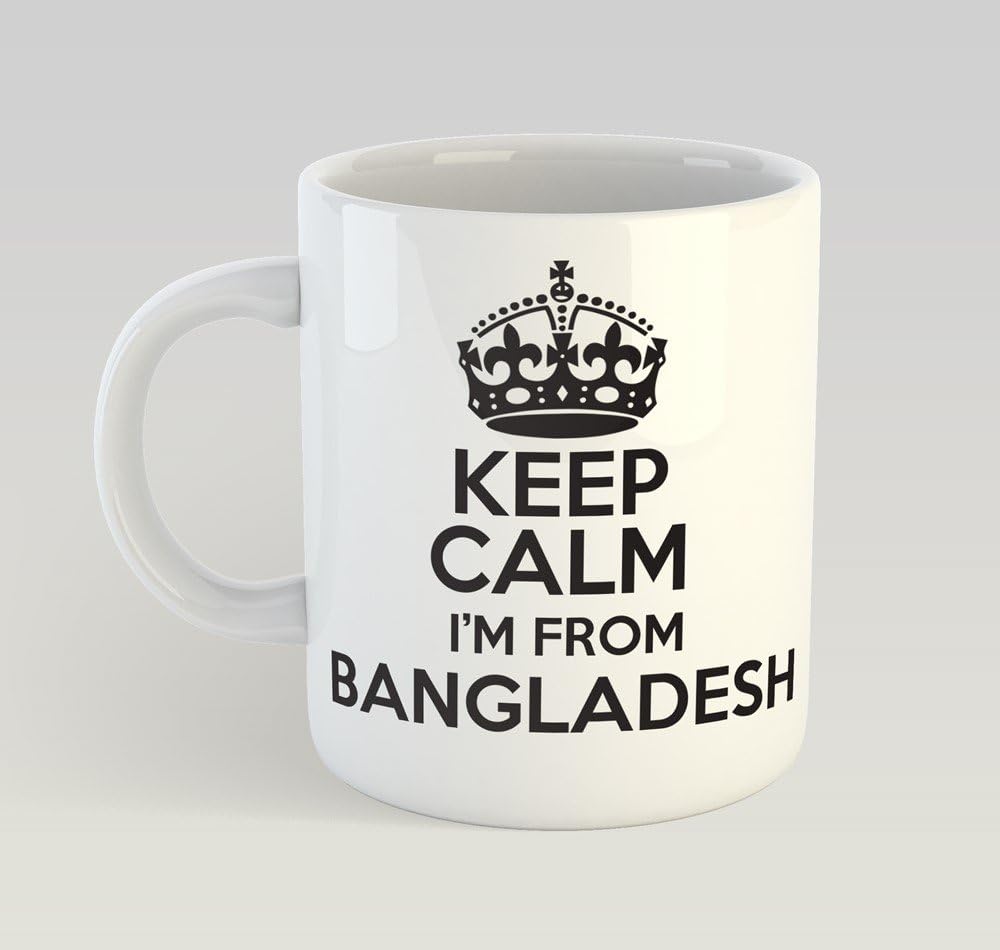 Keep Calm I'm from Bangladesh Funny Mug Gift Novelty Humour Birthday