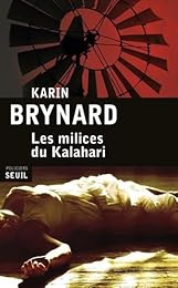 Les  milices du Kalahari