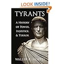 Tyrants: A History of Power, Injustice, and Terror