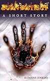 Burn District: A Short Story: Prequel to Burn District the Series