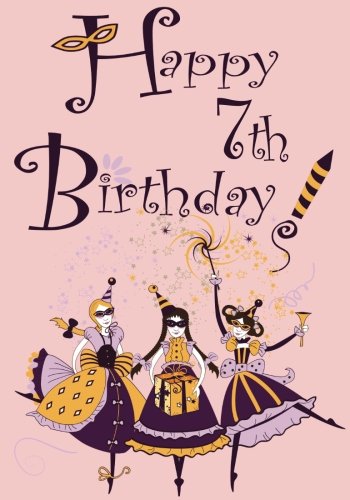 Download Happy 7th Birthday: Birthday Gifts For Her, Birthday Journal Notebook For 7 Year Old For Journaling & Doodling, 7 x 10, (Birthday Keepsake Book) Download Happy 7th Birthday: Birthday Gifts For Her, Birthday Journal Notebook For 7 Year Old For Journaling & Doodling, 7 x 10, (Birthday Keepsake Book)