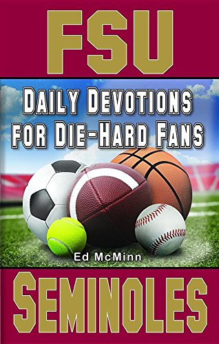 Daily Devotions for Die-Hard Fans FSU Seminoles