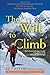 The Will to Climb: Obsession and Commitment and the Quest to Climb Annapurna--the World's Deadliest Peak - Book by Ed Viesturs