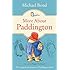 More About Paddington