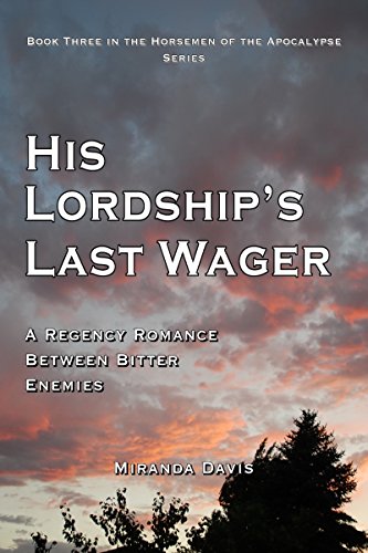 Read His Lordship's Last Wager: A Regency Romance Between Bitter Enemies (The Horsemen of the Apocalypse P.P.T