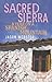 Sacred Sierra: A Year on a Spanish Mountain by Jason Webster (2009-02-05) by Jason Webster