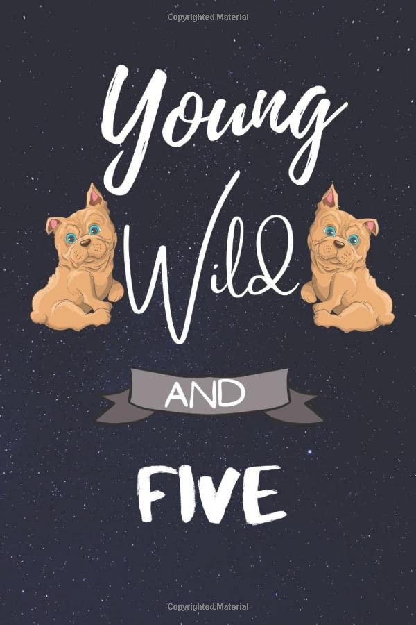 YOUNG WILD AND FIVE: Birthday Gift for 5 years Bulldog Lover Boys or Girls-Event Calendar: Perpetual Calendar | Record your Important Celebrations ... Birthdays, Anniversaries and important dates