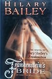 Front cover for the book Frankenstein's Bride by Hilary Bailey