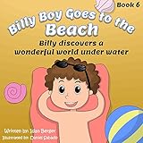 Children's book: Billy Boy goes to the Beach (rhyming books, motivational books for kids, value tales series, social skills for kids) (Billy Boy's Adventures Book 6)