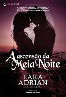 Livro A ascensão da meia-noite (Midnight Breed Livro 4)