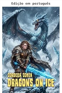 Livro Dragões no gelo (Dragões de Eldarwood Livro 1)