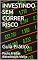 Livro INVESTINDO SEM CORRER RISCO: Guia Prático