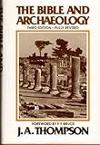 The Bible and Archaeology, Thompson, J. A., 0802835457