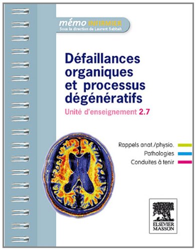 Défaillances organiques et processus dégénératifs