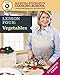 Vegetables: Martha Stewart's Cooking School, Lesson 4