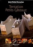 Tentation Petits Gâteaux