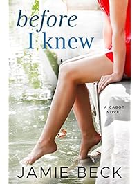 Before I Knew (The Cabots Book 1)