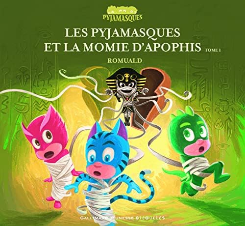 Les Pyjamasques et la momie d'Apophis (1)