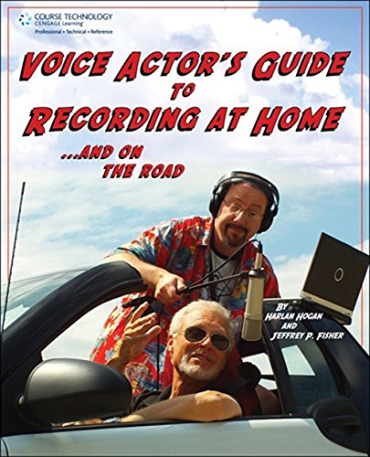 Voice Actor's Guide to Recording at Home and On the Road (Best Computer For Home Recording)