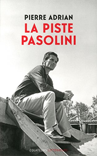 La  piste Pasolini
