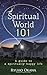 Spiritual World 101: A Guide to a Spiritually Happy Life by Ryuho Okawa