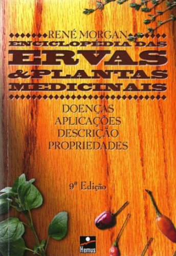 Enciclopédia das Ervas e Plantas Medicinais PDF Rene Morgan