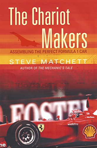 The Chariot Makers: Assembling the Perfect Formula 1 Car