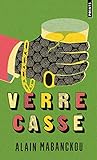 Verre casse by 