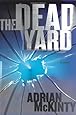 The Dead Yard: A Novel