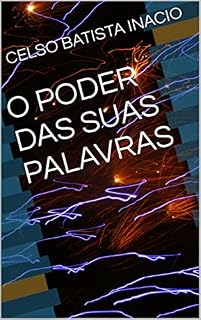 Livro O PODER DAS SUAS PALAVRAS