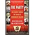 The Party: The Secret World of China&rsquo;s Communist Rulers