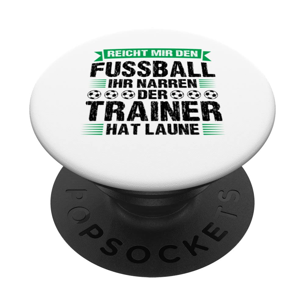 Der Trainer hat Laune Fußball Trainer Sport PopSockets Swappable PopGrip